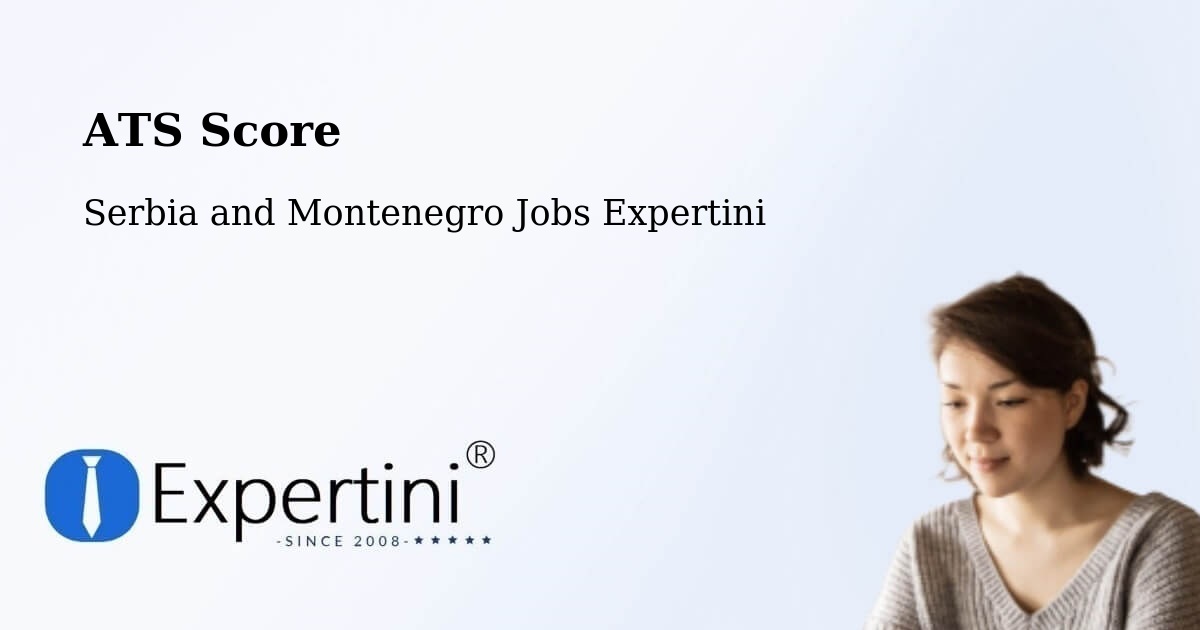Resume ATS Score & Job Description Match Tool – Leblanc - Serbia and Montenegro Jobs Expertini