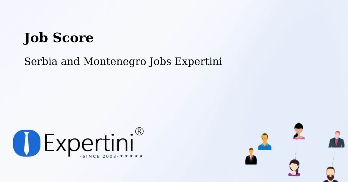 Job Score & Job Description Score Tool – Leblanc - Serbia and Montenegro Jobs Expertini
