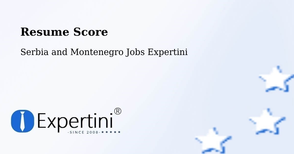 Resume Score & Job Description Match Tool – Leblanc - Serbia and Montenegro Jobs Expertini